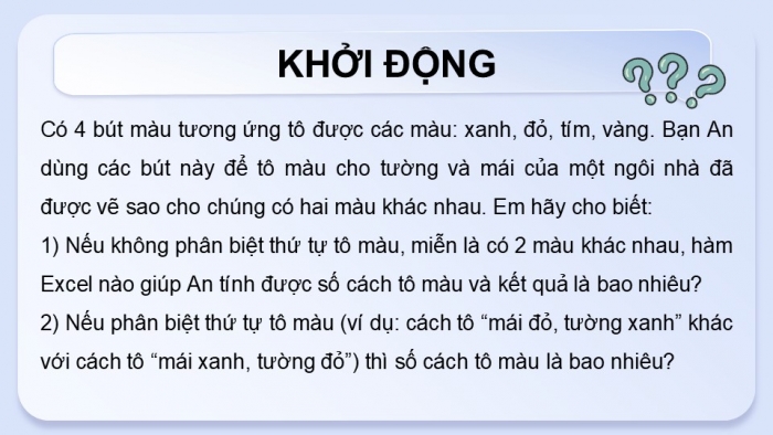 Giáo án điện tử chuyên đề Tin học ứng dụng 12 cánh diều Bài 1: Hàm tổ hợp, hàm ngẫu nhiên và lấy mẫu ngẫu nhiên