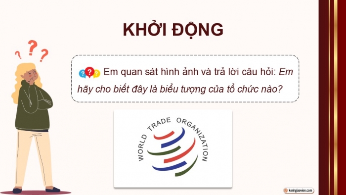 Giáo án điện tử Kinh tế pháp luật 12 chân trời Bài 16: Một số nguyên tắc cơ bản của Tổ chức Thương mại Thế giới và hợp đồng thương mại quốc tế