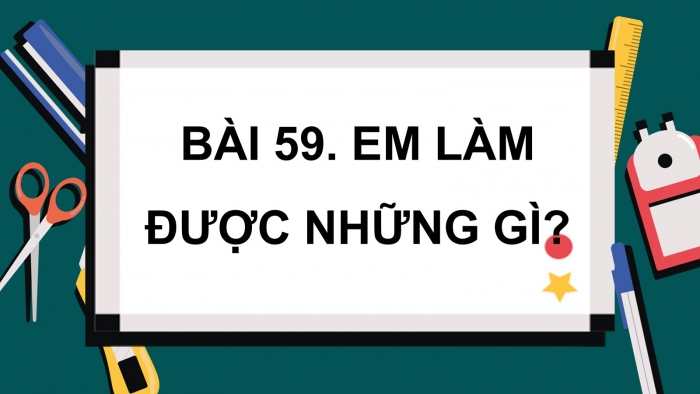 Giáo án PPT dạy thêm Toán 5 Chân trời bài 59: Em làm được những gì?