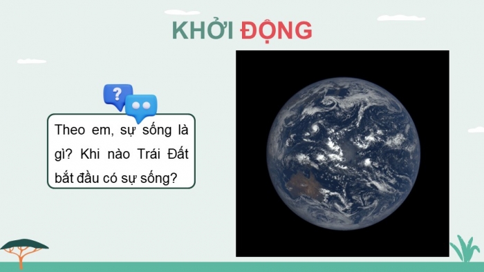 Giáo án điện tử KHTN 9 chân trời - Phân môn Sinh học Bài 48: Phát sinh và phát triển của sự sống trên Trái Đất