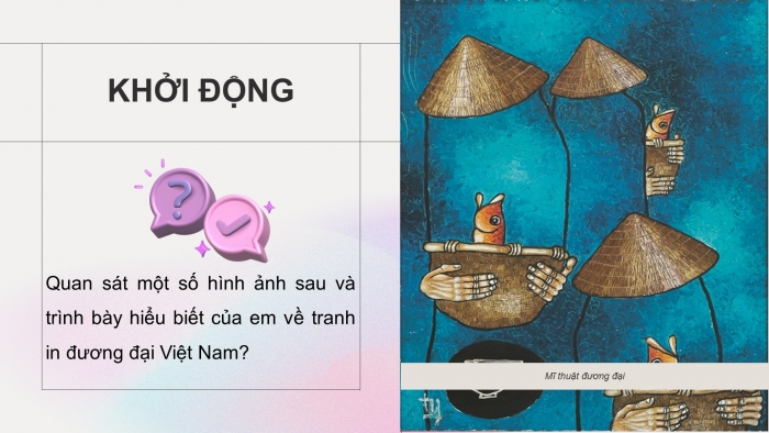 Giáo án điện tử Mĩ thuật 9 chân trời bản 1 Bài 13: Tranh in đương đại