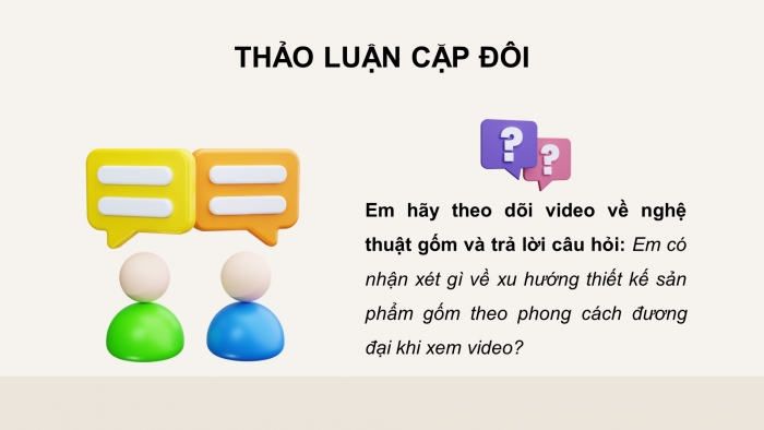 Giáo án điện tử Mĩ thuật 9 chân trời bản 2 Bài 13: Nghệ thuật gốm đương đại