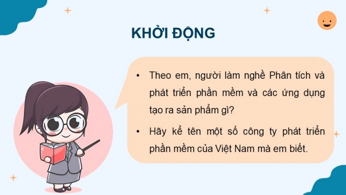 Giáo án điện tử Tin học 9 cánh diều Chủ đề G Bài 1: Nhóm nghề Phân tích và phát triển phần mềm và các ứng dụng