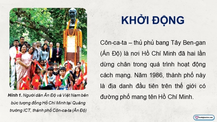 Giáo án điện tử Lịch sử 12 cánh diều Bài 16: Dấu ấn Hồ Chí Minh trong lòng nhân dân thế giới và Việt Nam