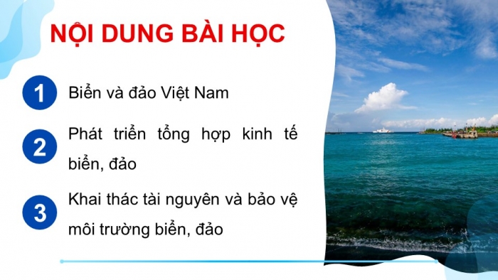 Giáo án điện tử Địa lí 9 chân trời Bài 23: Phát triển tổng hợp kinh tế và bảo vệ tài nguyên, môi trường biển đảo (P2)