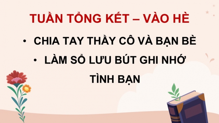 Giáo án điện tử Hoạt động trải nghiệm 5 chân trời bản 1 Tuần Tổng kết - Vào hè