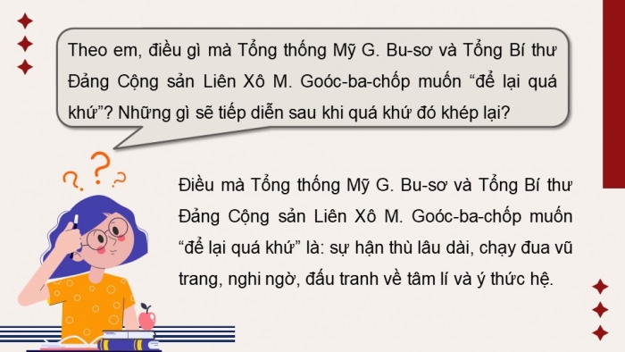 Giáo án điện tử Lịch sử 9 kết nối Bài 19: Trật tự thế giới mới từ năm 1991 đến nay. Liên bang Nga và nước Mỹ từ năm 1991 đến nay