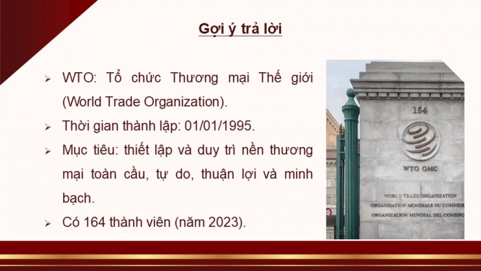 Giáo án điện tử Kinh tế pháp luật 12 chân trời Bài 16: Một số nguyên tắc cơ bản của Tổ chức Thương mại Thế giới và hợp đồng thương mại quốc tế