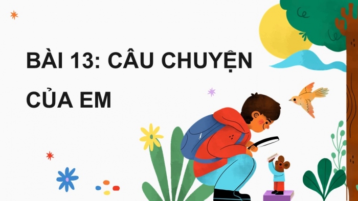 Giáo án điện tử Mĩ thuật 5 cánh diều Bài 13: Câu chuyện của em