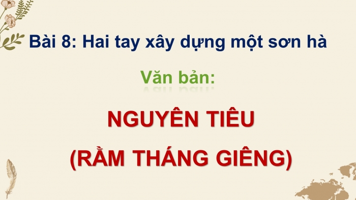 Giáo án điện tử Ngữ văn 12 chân trời Bài 8: Nguyên tiêu (Hồ Chí Minh)