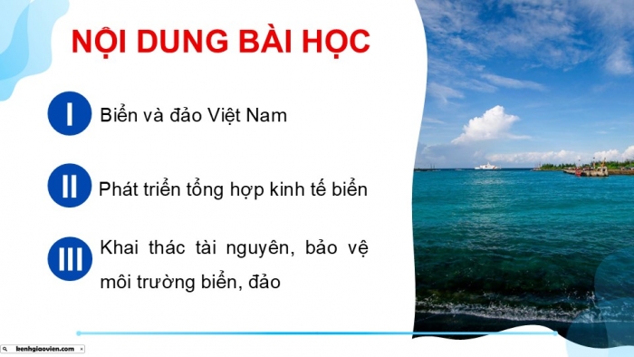 Giáo án điện tử Địa lí 9 cánh diều Bài 20: Phát triển tổng hợp kinh tế và bảo vệ tài nguyên, môi trường biển, đảo (P2)