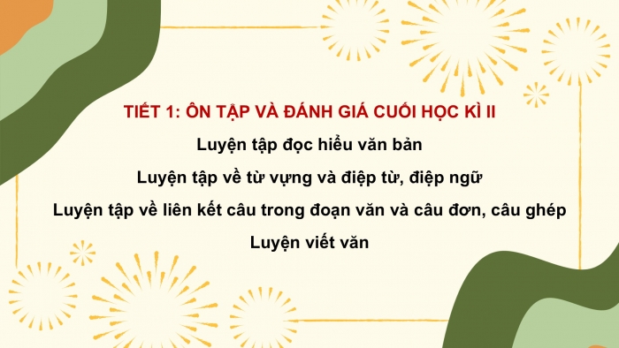 Giáo án PPT dạy thêm Tiếng Việt 5 chân trời bài Ôn tập và Đánh giá cuối năm học (Tiết 1)