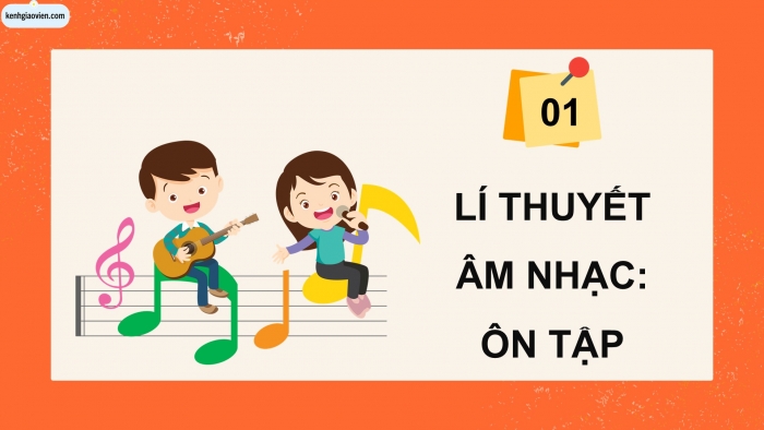 Giáo án điện tử Âm nhạc 5 kết nối Tiết 27: Lí thuyết âm nhạc Ôn tập, Đọc nhạc Bài số 4