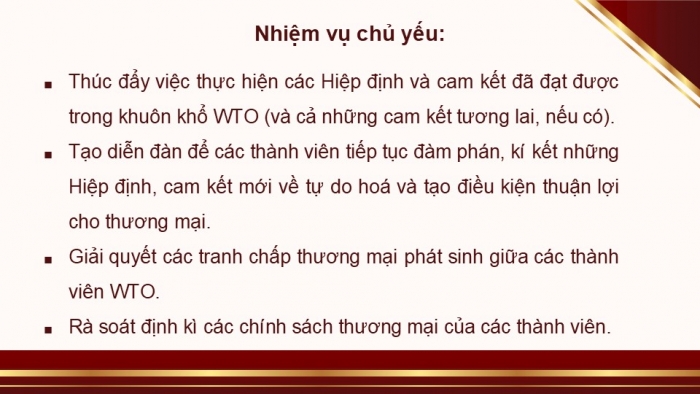 Giáo án điện tử Kinh tế pháp luật 12 chân trời Bài 16: Một số nguyên tắc cơ bản của Tổ chức Thương mại Thế giới và hợp đồng thương mại quốc tế