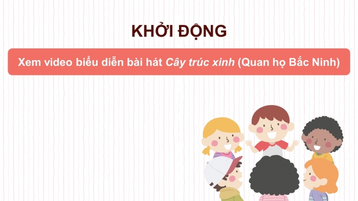 Giáo án điện tử Âm nhạc 5 chân trời Tiết 2: Nghe nhạc Cây trúc xinh, Lí thuyết âm nhạc Nhịp 3/4