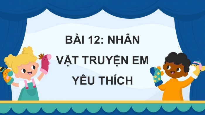 Giáo án điện tử Mĩ thuật 5 cánh diều Bài 12: Nhân vật truyện em yêu thích