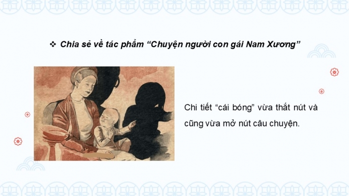 Giáo án điện tử Ngữ văn 9 cánh diều Bài 10: Nghĩ thêm về “Chuyện người con gái Nam Xương” (Nguyễn Đình Chú)