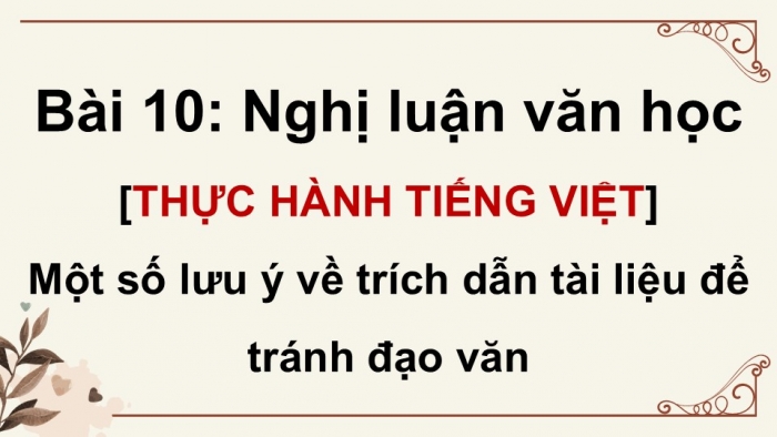 Giáo án điện tử Ngữ văn 9 cánh diều Bài 10: Một số lưu ý về trích dẫn tài liệu để tránh đạo văn