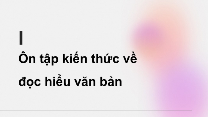 Giáo án điện tử Ngữ văn 9 cánh diều Bài Ôn tập và tự đánh giá cuối học kì II