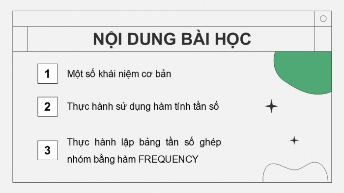 Giáo án điện tử chuyên đề Tin học ứng dụng 12 cánh diều Bài 2: Lập bảng tần số bằng hàm trong Excel