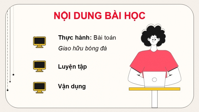 Giáo án điện tử chuyên đề Khoa học máy tính 12 cánh diều Bài 3: Thực hành các thao tác cơ bản với đồ thị trên máy tính