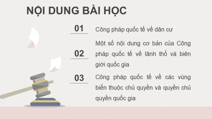 Giáo án điện tử Kinh tế pháp luật 12 chân trời Bài 15: Một số nội dung cơ bản của Công pháp quốc tế về dân cư, lãnh thổ, biên giới quốc gia