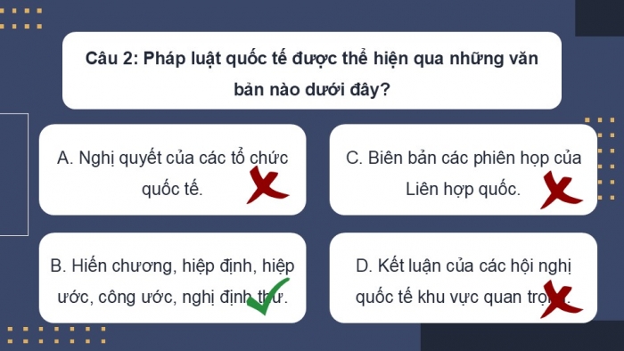 Giáo án điện tử Kinh tế pháp luật 12 chân trời Bài 14: Khái quát chung về pháp luật quốc tế (P2)