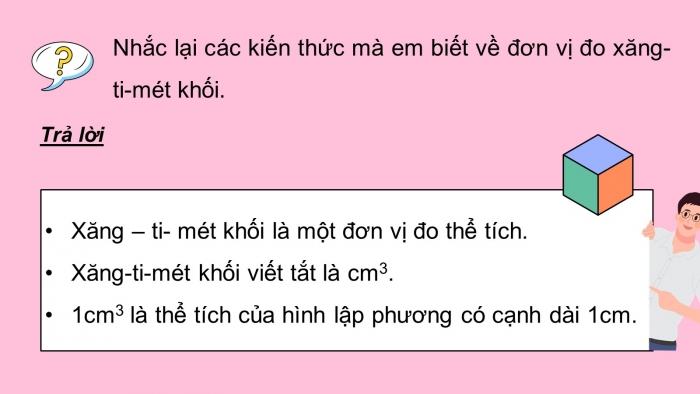 Giáo án PPT dạy thêm Toán 5 Chân trời bài 70: Xăng-ti-mét khối