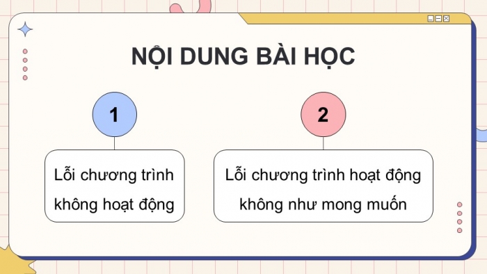 Giáo án điện tử Tin học 5 chân trời Bài 13: Chạy thử chương trình