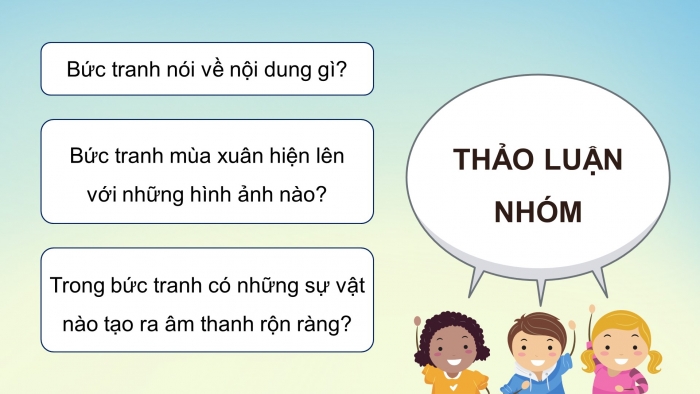 Giáo án điện tử Âm nhạc 5 chân trời Tiết 1: Khám phá Âm thanh và hình ảnh của mùa xuân, Hát Mùa xuân tình bạn