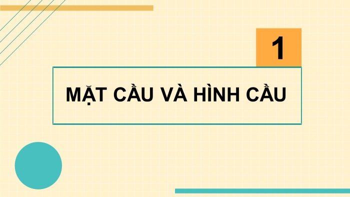 Giáo án điện tử Toán 9 kết nối Bài 32: Hình cầu