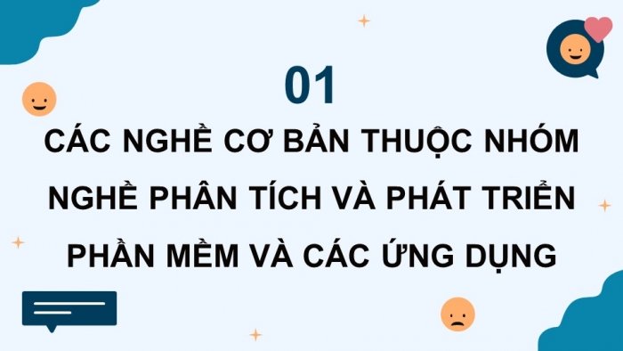 Giáo án điện tử Tin học 9 cánh diều Chủ đề G Bài 1: Nhóm nghề Phân tích và phát triển phần mềm và các ứng dụng