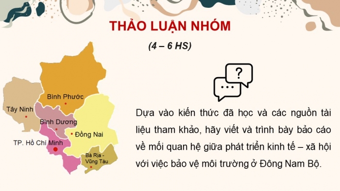 Giáo án điện tử Địa lí 12 chân trời Bài 33: Thực hành Tìm hiểu mối quan hệ giữa phát triển kinh tế – xã hội với bảo vệ môi trường ở Đông Nam Bộ