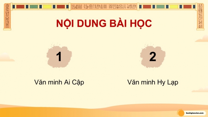 Giáo án điện tử Lịch sử và Địa lí 5 cánh diều Bài 22: Một số nền văn minh nổi tiếng thế giới