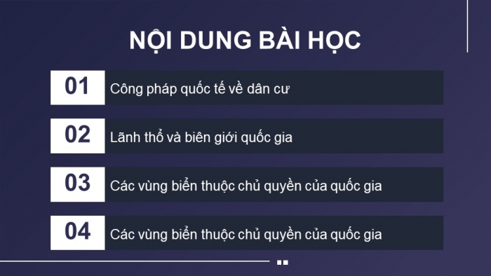 Giáo án điện tử Kinh tế pháp luật 12 cánh diều Bài 16: Công pháp quốc tế về dân cư, lãnh thổ và biên giới quốc gia, Luật Biển quốc tế