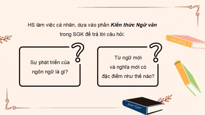 Giáo án điện tử Ngữ văn 9 cánh diều Bài 9: Sự phát triển của ngôn ngữ - từ ngữ mới và nghĩa mới