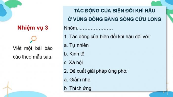 Giáo án điện tử Địa lí 9 cánh diều Bài 19: Thực hành Phân tích tác động của biến đổi khí hậu ở Đồng bằng sông Cửu Long