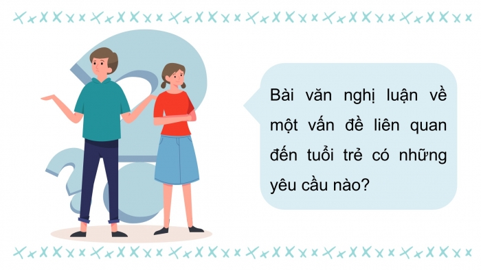 Giáo án PPT dạy thêm Ngữ văn 12 chân trời Bài 6: Viết bài văn nghị luận về một vấn đề liên quan đến tuổi trẻ