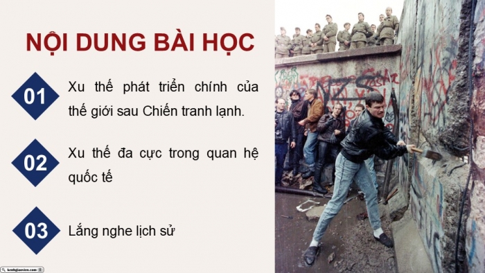 Giáo án điện tử Lịch sử 9 kết nối Bài 19: Trật tự thế giới mới từ năm 1991 đến nay. Liên bang Nga và nước Mỹ từ năm 1991 đến nay