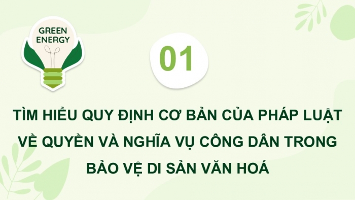 Giáo án điện tử Kinh tế pháp luật 12 chân trời Bài 13: Quyền và nghĩa vụ của công dân trong bảo vệ di sản văn hoá, môi trường và tài nguyên thiên nhiên