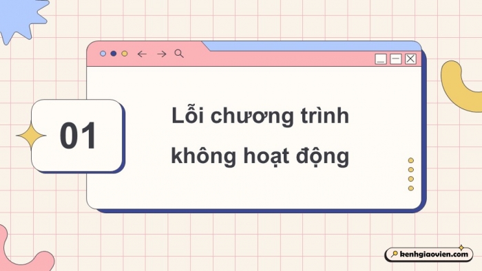 Giáo án điện tử Tin học 5 chân trời Bài 13: Chạy thử chương trình