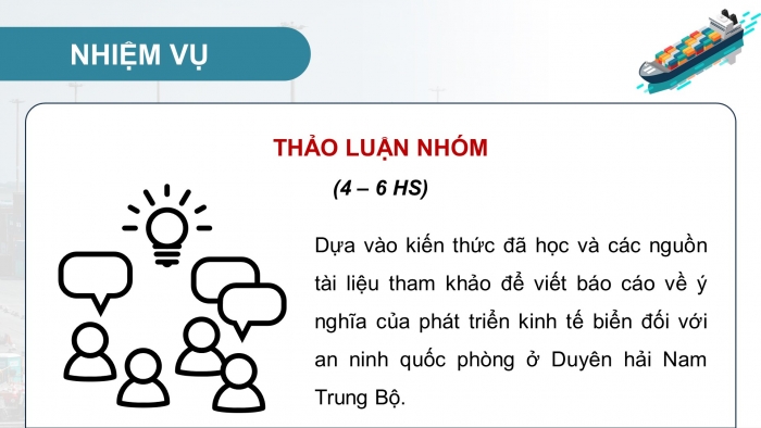 Giáo án điện tử Địa lí 12 chân trời Bài 29: Thực hành Tìm hiểu ý nghĩa của phát triển kinh tế biển đối với an ninh quốc phòng ở Duyên hải Nam Trung Bộ