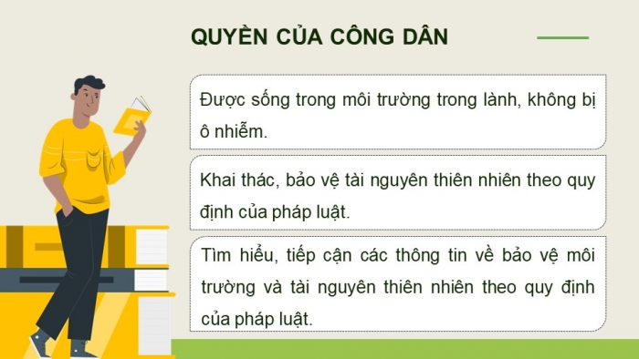 Giáo án điện tử Kinh tế pháp luật 12 cánh diều Bài 14: Quyền và nghĩa vụ của công dân trong bảo vệ môi trường và tài nguyên thiên nhiên