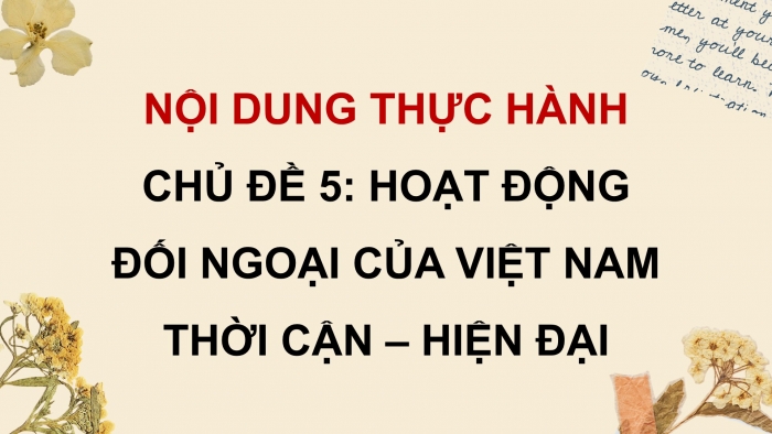 Giáo án điện tử Lịch sử 12 kết nối Thực hành Chủ đề 5