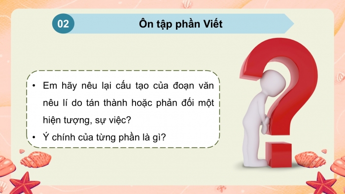 Giáo án PPT dạy thêm Tiếng Việt 5 chân trời bài 6: Bài đọc Vào hạ. Viết đoạn văn nêu lí do tán thành hoặc phản đối một hiện tượng, sự việc (Bài viết số 2)