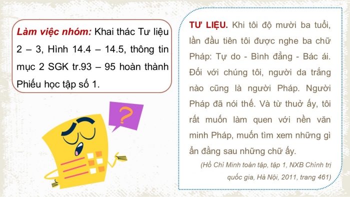 Giáo án điện tử Lịch sử 12 chân trời Bài 14: Khái quát về cuộc đời và sự nghiệp của Hồ Chí Minh (P2)