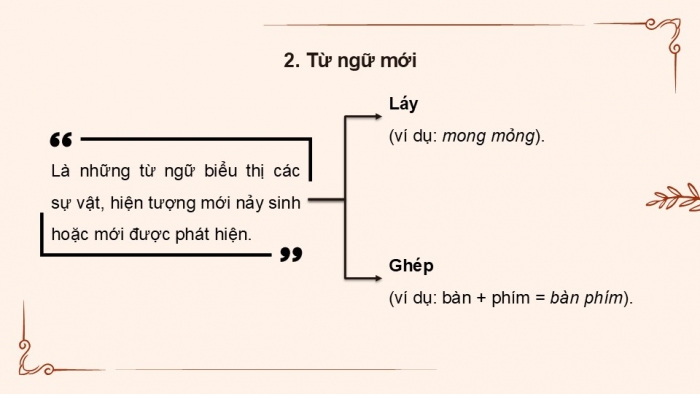 Giáo án điện tử Ngữ văn 9 cánh diều Bài 9: Sự phát triển của ngôn ngữ - từ ngữ mới và nghĩa mới