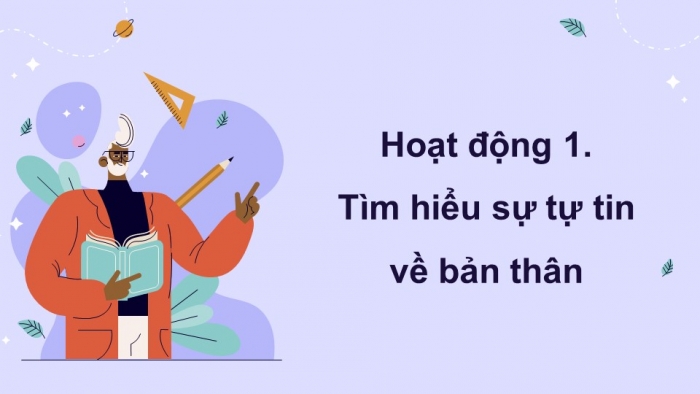 Giáo án điện tử Hoạt động trải nghiệm 12 cánh diều Chủ đề 9: Sẵn sàng bước vào thế giới nghề nghiệp (P1)