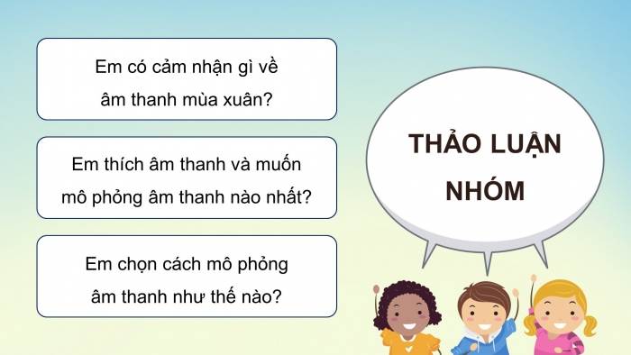 Giáo án điện tử Âm nhạc 5 chân trời Tiết 1: Khám phá Âm thanh và hình ảnh của mùa xuân, Hát Mùa xuân tình bạn