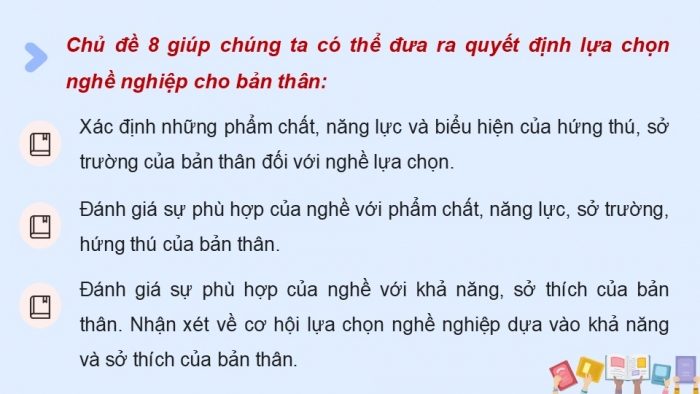 Giáo án điện tử Hoạt động trải nghiệm 12 chân trời bản 2 Chủ đề 8: Quyết định lựa chọn nghề nghiệp cho bản thân (P1)